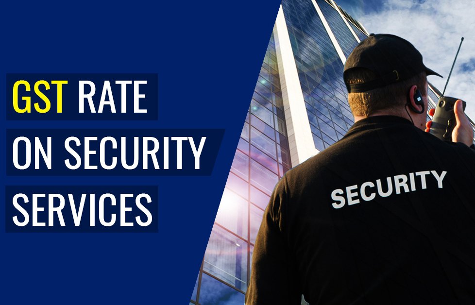 Consultancy of Applicability of GST on Security Services